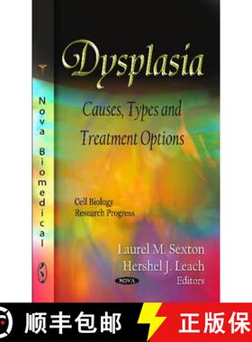 【3-4周达】Dysplasia: Causes, Types and Treatment Options [9781619426009]