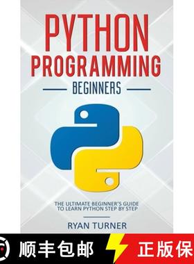 【3-4周达】Python Programming: The Ultimate Beginner's Guide to Learn Python Step by Step [9781647710682]