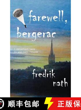 【3-4周达】Farewell Bergerac: A Wartime Tale of Love, Loss and Redemption [9781908824035]