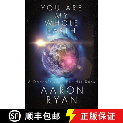 【3-4周达】You are my whole Earth: A Daddy's love for his Sons [9781965372616]