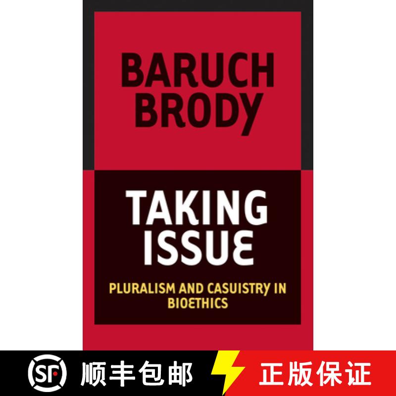 【2-3周达】Taking Issue : Pluralism and Casuistry in Bioethics [9781589010338]