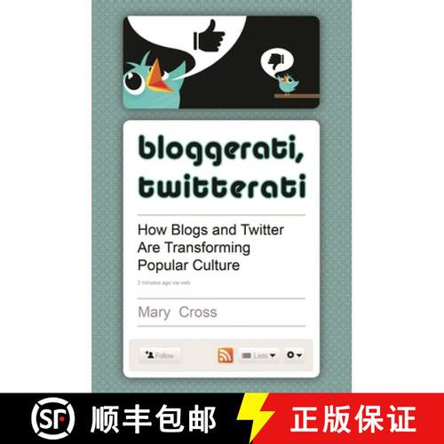 【3-4周达】精装 Bloggerati, Twitterati: How Blogs and Twitter Are Transforming Popular Culture [9780313384844]