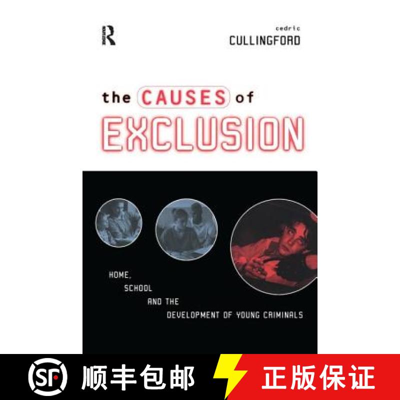 【3-4周达】The Causes of Exclusion: Home, School and the Development of Young Criminals [9781138180161]