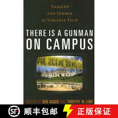 【3-4周达】There is a Gunman on Campus : Tragedy and Terror at Virginia Tech [9780742561304]