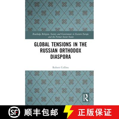 【3-4周达】Global Tensions in the Russian Orthodox Diaspora [9781032314013]