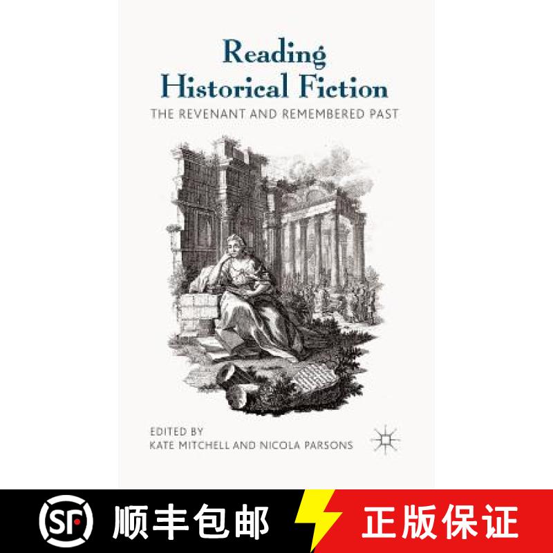 【3-4周达】Reading Historical Fiction : The Revenant and Remembered Past [9781349344536]