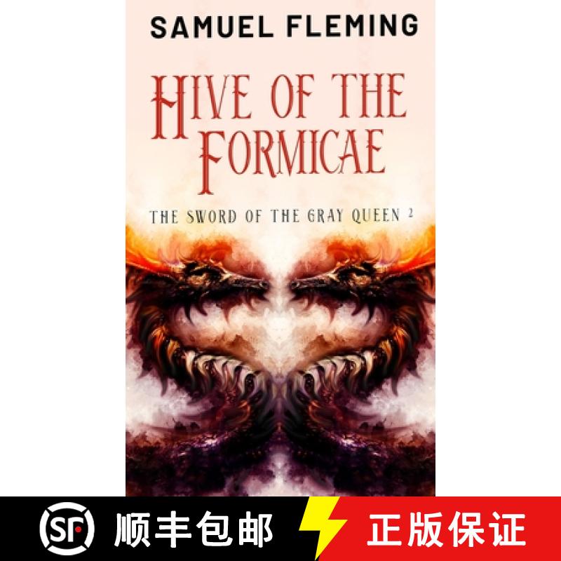 预订 Hive of the Formicae: A Monster Hunter, Sword & Sorcery Novel [9781954679566]