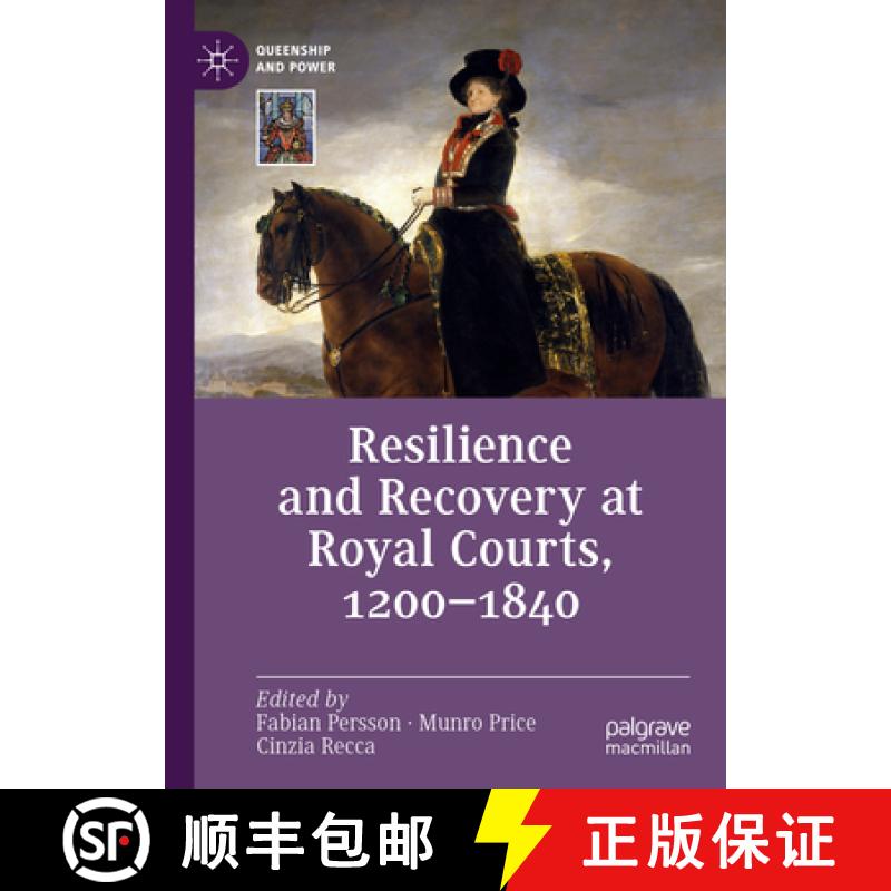 【3-4周达】Resilience and Recovery at Royal Courts, 1200-1840 [9783031201226]