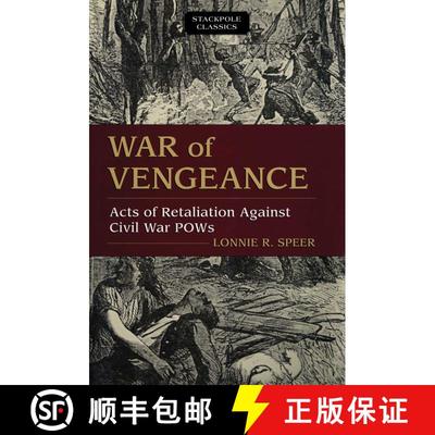 【3-4周达】War of Vengeance: Acts of Retaliation Against Civil War Pows [9780811737357]