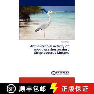 预订 Anti-Microbial Activity of Mouthwashes Against Streptococcus Mutans [9783846545577]