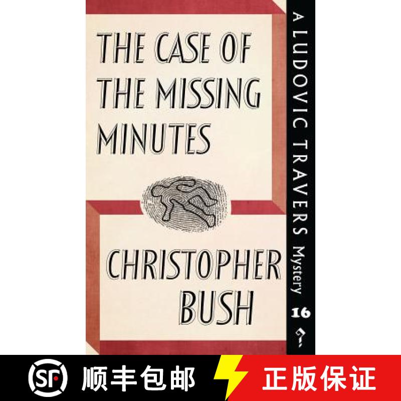 【3-4周达】The Case of the Missing Minutes: A Ludovic Travers Mystery [9781911579977]