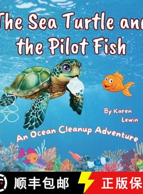 【3-4周达】The Sea Turtle and the Pilot Fish: An Ocean Cleanup Adventure [9798990522718]