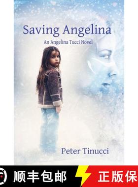 预订 Saving Angelina: An Angelina Tucci Novel [9798987570333]