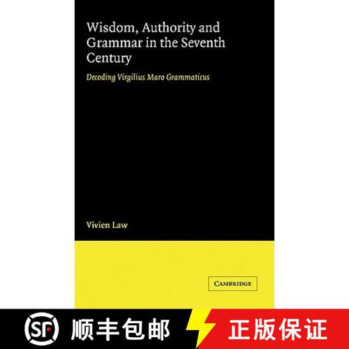 【3-4周达】精装 Wisdom, Authority and Grammar in the Seventh Century: Decoding Virgilius Maro Grammat... [9780521471138]