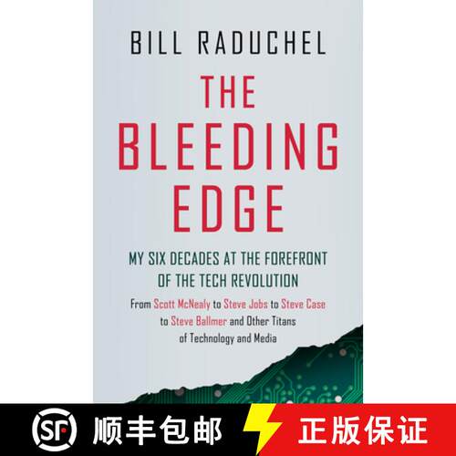 【3-4周达】精装 The Bleeding Edge: My Six Decades at the Forefront of the Tech Revolution (from Scott... [9781637558294]