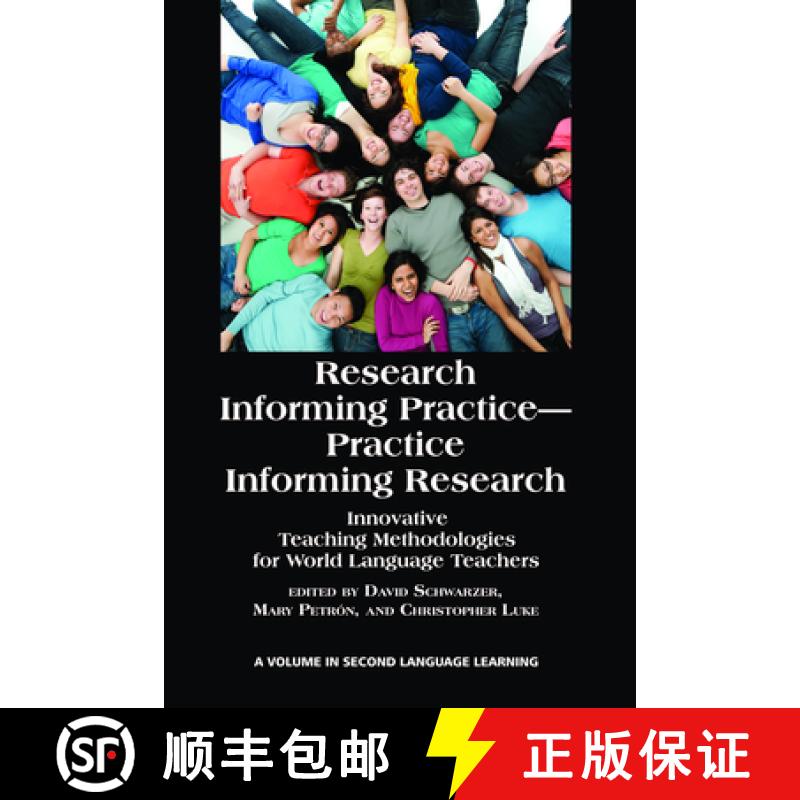 【3-4周达】Research Informing Practice-Practice Informing Research: Innovative Teaching Methodologies... [9781617353918]