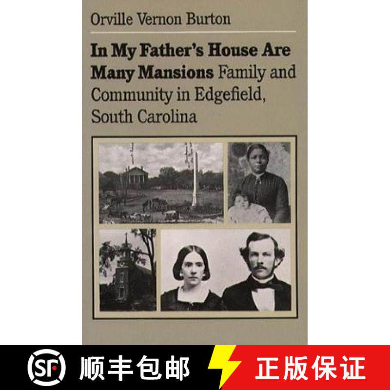 预订 In My Father's House Are Many Mansions: Family and Community in Edgefield, South Carolina [9780807841839]