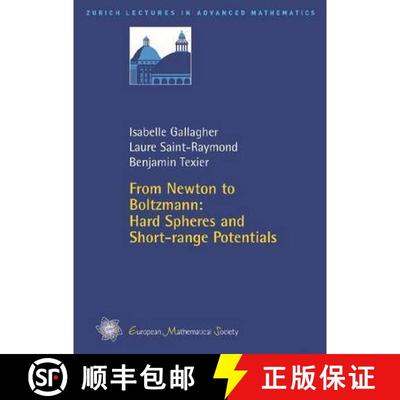 预订 From Newton to Boltzmann: Hard Spheres and Short-range Potentials [9783037191293]