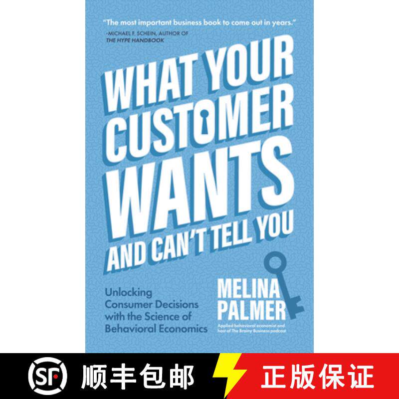 【3-4周达】What Your Customer Wants and Can't Tell You : Unlocking Consumer Decisions with the Scienc... [9781642505627]