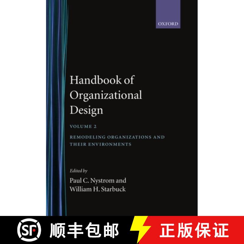 【3-4周达】Handbook of Organizational Design: Volume 2: Remodeling Organizations and Their Environments [9780198272427]