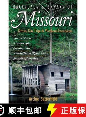 【3-4周达】Backroads & Byways of Missouri – Drives, Day Trips and Weekend Excursions [9780881507751]