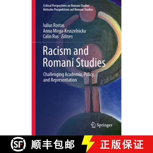 【3-4周达】精装 Racism and Romani Studies: Challenging Academia, Policy, and Representation [9783032168252]