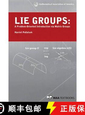 【3-4周达】Lie Groups: A Problem Oriented Introduction via Matrix Groups - Lie Groups: A Problem Orie... [9780883857595]
