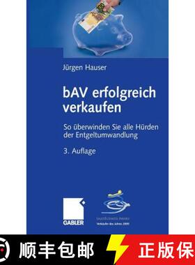 【3-4周达】Bav Erfolgreich Verkaufen: So UEberwinden Sie Alle Hurden Der Entgeltumwandlung [9783834905444]