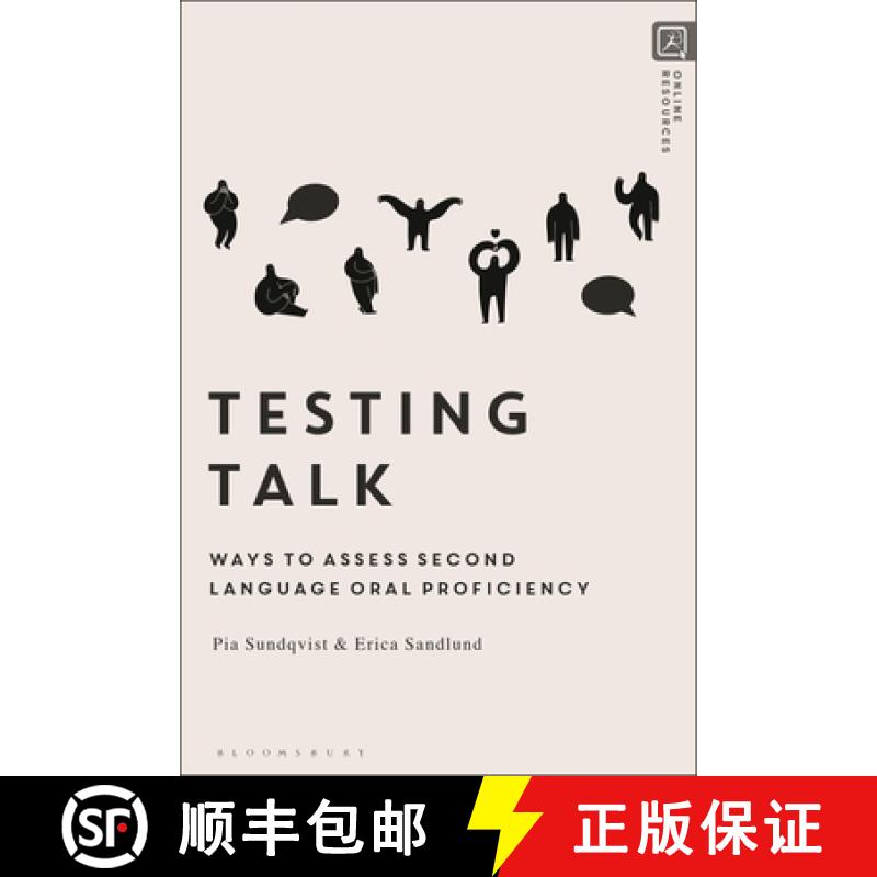 【3-4周达】Testing Talk: Ways to Assess Second Language Oral Proficiency [9781350064812]