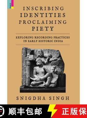 【3-4周达】Inscribing Identities, Proclaiming Piety [9789355720221]