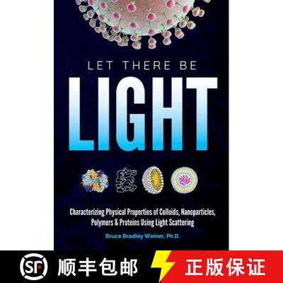 【3-4周达】Let There Be Light: Characterizing Physical Properties of Colloids, Nanoparticles, Polymer... [9780578428574]