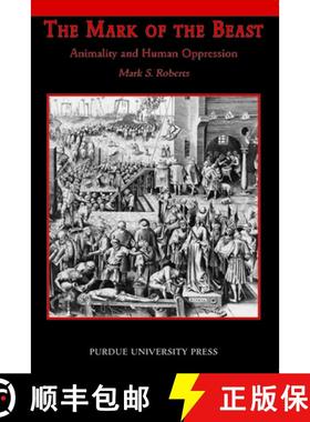 预订 Mark of the Beast: Animality and Human Oppression [9781557534743]