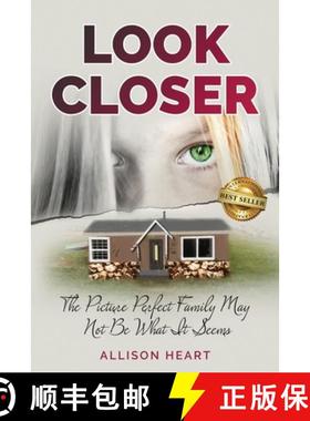 预订 Look Closer: The Picture Perfect Family May Not Be What It Seems [9781959840312]