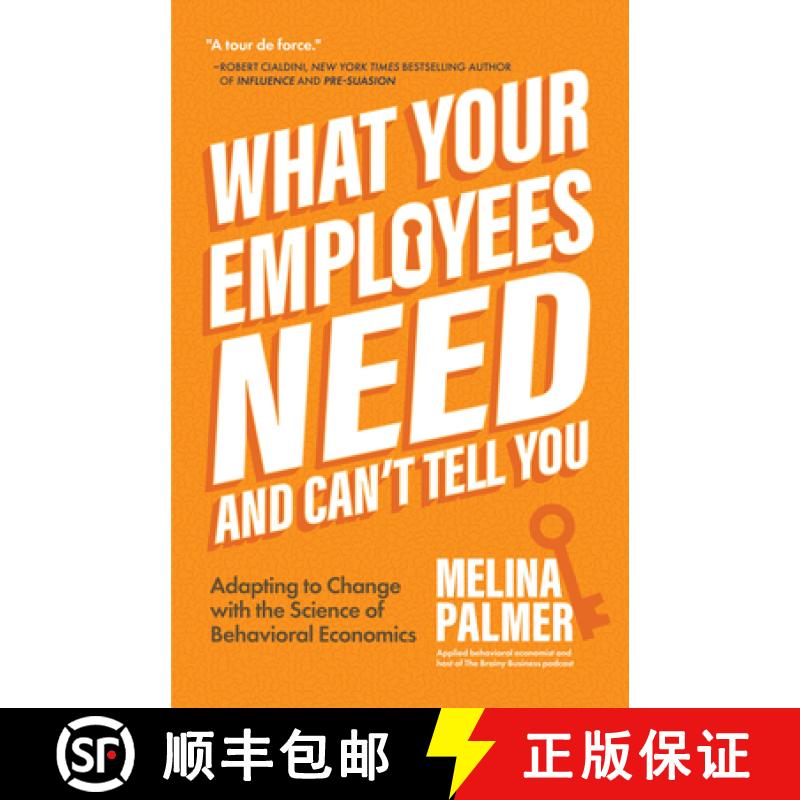 【3-4周达】What Your Employees Need and Can't Tell You : Adapting to Change with the Science of Behav... [9781684810154]