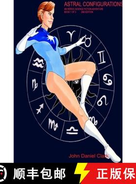 【3-4周达】Astral Configurations:  An Heroic Science Fiction Adventure [9780359470358]