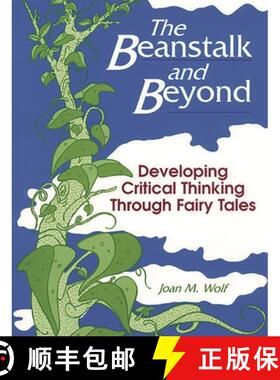 预订 The Beanstalk and Beyond: Developing Critical Thinking Through Fairy Tales [9781563084829]