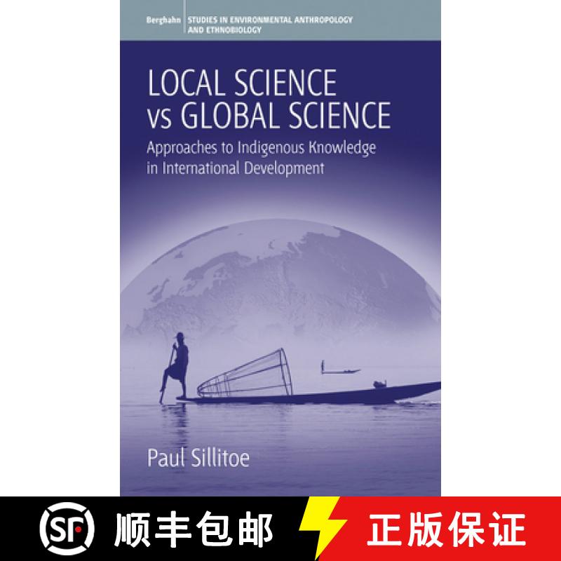 【3-4周达】Local Science vs. Global Science: Approaches to Indigenous Knowledge in International Deve... [9781845456481]