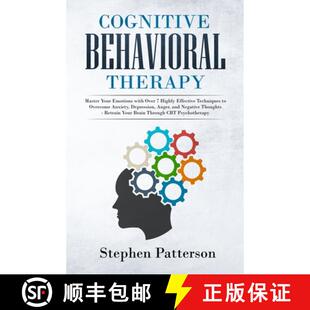 【3-4周达】Cognitive Behavioral Therapy: Master Your Emotions with over 7 Highly Effective Techniques... [9781647450090]
