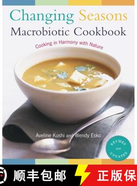 【3-4周达】Changing Seasons Macrobiotic Cookbook: Cooking in Harmony with Nature [9781583331644]