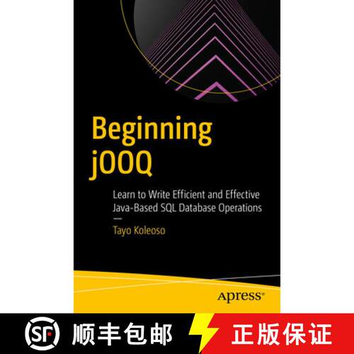 【3-4周达】Beginning jOOQ : Learn to Write Efficient and Effective Java-Based SQL Database Operations... [9781484274309]