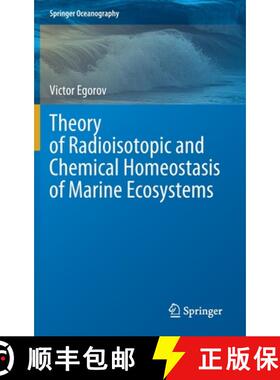 【3-4周达】Theory of Radioisotopic and Chemical Homeostasis of Marine Ecosystems [9783030805784]