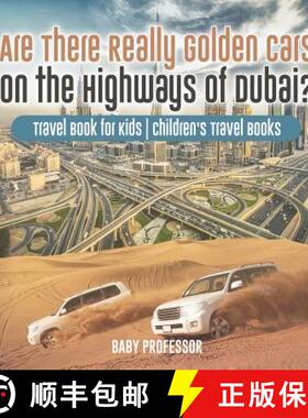 【3-4周达】Are There Really Golden Cars on the Highways of Dubai? Travel Book for Kids | Children's T... [9781541915893]