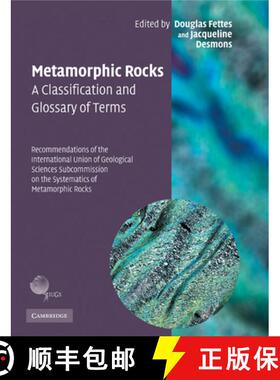 【3-4周达】Metamorphic Rocks: A Classification and Glossary of Terms: Recommendations of the Internat... [9780521336185]