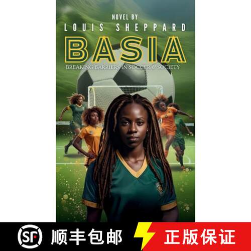 【3-4周达】精装 Basia - Breaking Barriers in Soccer and Society [9798990858305]