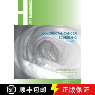 【3-4周达】Colorectal cancer screening : IARC Handbooks of Cancer Prevention Volume 17 [9789283230236]