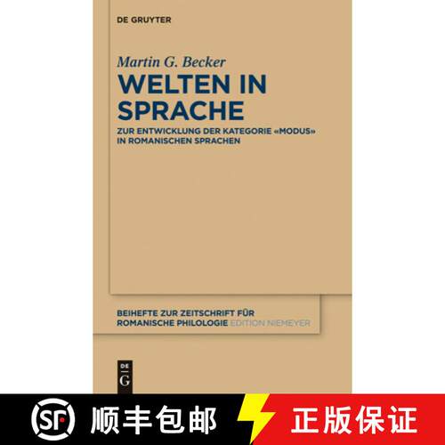 【3-4周达】精装 Welten in Sprache – Zur Entwicklung der Kategorie «Modus» in romanischen Sprachen [9783110342161]