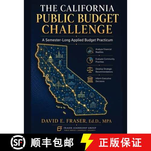【3-4周达】The California Public Budget Challenge: A Semester-Long Applied Budget Practicum [9798993690599]