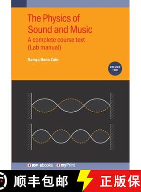 【3-4周达】The Physics of Sound and Music, Volume 2 : A complete course text (Lab manual) [9780750363518]