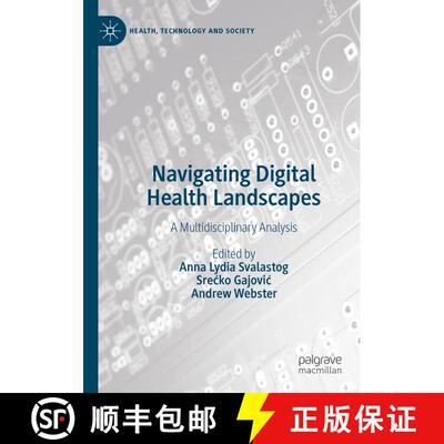 【3-4周达】Navigating Digital Health Landscapes : A Multidisciplinary Analysis [9789811582080]