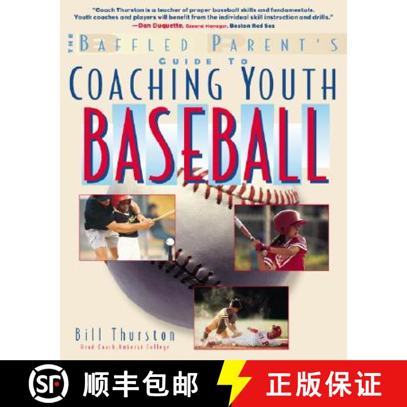 【3-4周达】Baffled Parent's Guide to Coaching Youth Baseball [9780071358224]